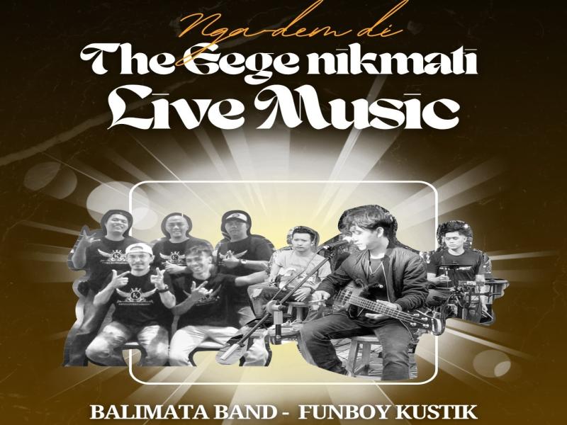 Nga-DEM di GEGE Nikmati Live Music